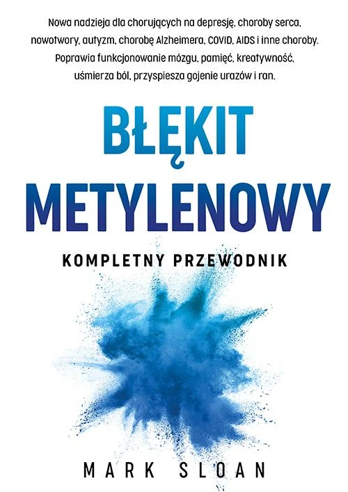 Methylenblau. Der vollständige Leitfaden Mark Sloan