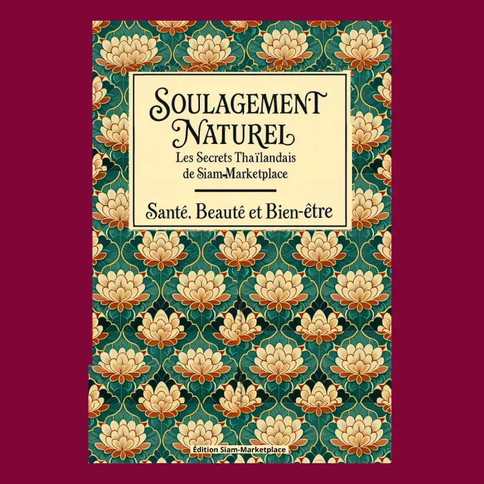Découvrez les Secrets de la Guérison Thaïlandaise avec Notre eBook Offert - Soulagement Naturel