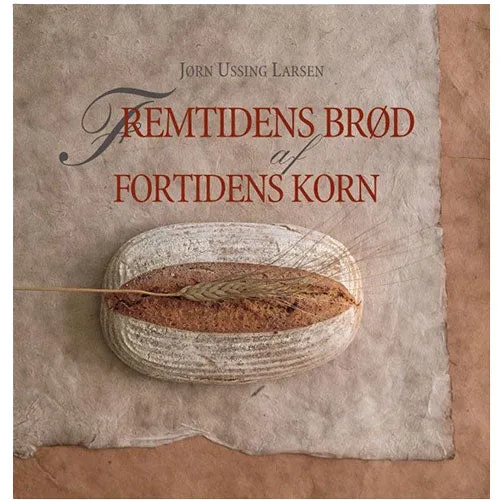 Aurion Framtidens Bröd Av Dåtidens Korn - Bok
