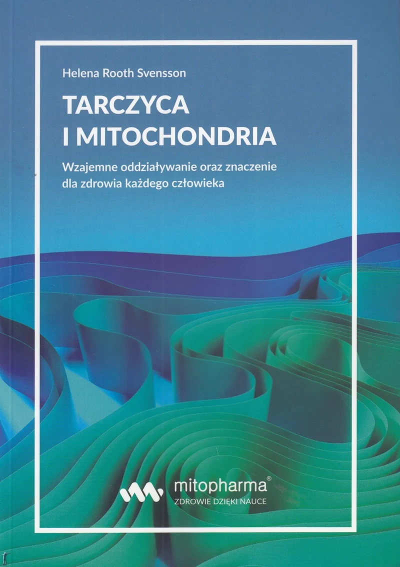Buch - "Schilddrüse und Mitochondrien" von Helena Root Svensson (216 S.) Intercell Pharma